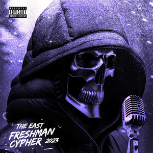 The East Freshman Cypher 2023 (Explicit)