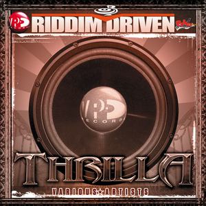 Riddim Driven: Thrilla (Explicit)