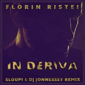 In Deriva (Sloupi & DJ Jonnessey Remix)