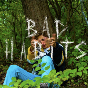 Bad Habits (Explicit)