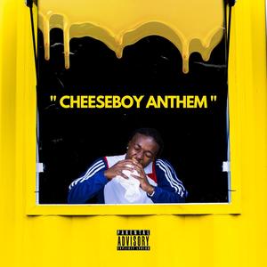 CHEESEBOY ANTHEM (feat. ZilleWizzy) (Explicit)