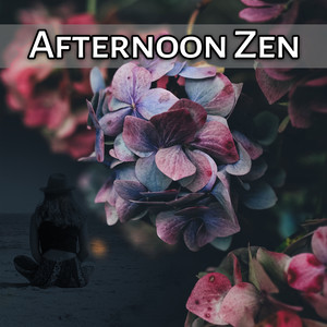 Afternoon Zen – Meditation and Yoga Poses, Relaxation with Calm Sounds of Nature