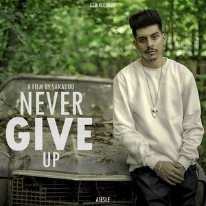 Never Give Up