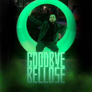 Goodbye, Bellose (Explicit)