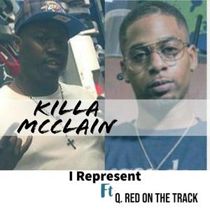 I Represent (feat. Q. Red on the Track) [Explicit]