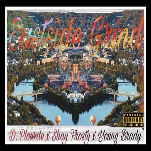 Eastside Grind (feat. Shay Da Menace & D. Plourde) (Explicit)