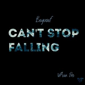 Can't Stop Falling (Explicit)