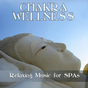 Chakra Wellness Relaxing Music For Spas