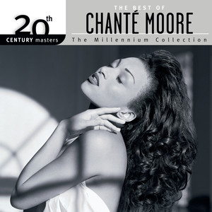 Chanté Moore - Chante's Got A Man