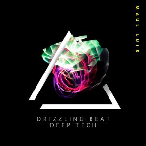 Drizzling Beat Deep Tech (Original Mix)