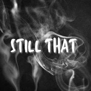 Still That (Explicit)