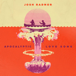 Apocalyptic Love Song (Explicit)