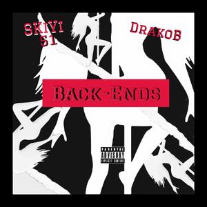 BackEnds (feat. DrakoB) (Explicit)