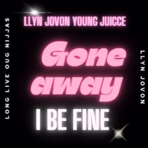 I Be Fine (Explicit)