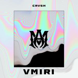 VMIRI (feat. chVser) [Explicit]