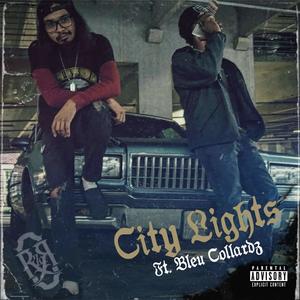 City Lights (feat. Bleu Collardz) [Explicit]