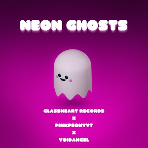 Neon Ghosts