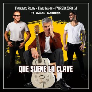Que Suene La Clave (feat. Dayán Carrera Fernández)