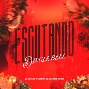 Escutando Dingle Bell (Explicit)