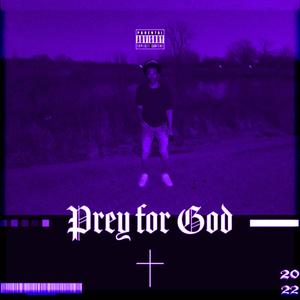 Prey For God (Screwed Not Chewed) [Explicit]