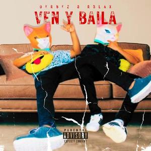 Ven y Baila (Explicit)