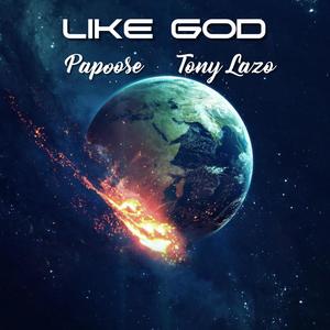 Like God (feat. Papoose) (Explicit)