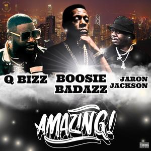 Amazing (feat. Boosie Badazz & Jaron Jackson) [Explicit]