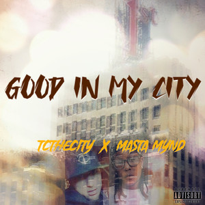 Good in My City (Explicit)