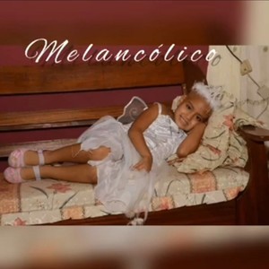 Melancólico (Explicit)