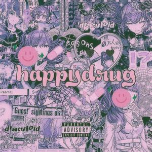 happydrug (feat. Chocolate The Goddess & GRIM GNARLY) [Explicit]