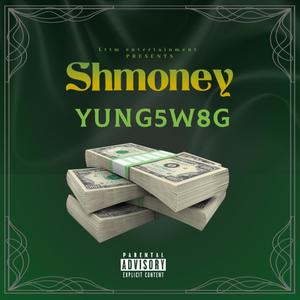 Shmoney (Explicit)