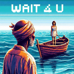 Wait 4 U