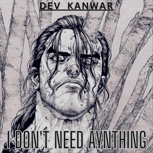 I Don't need anything (Explicit)