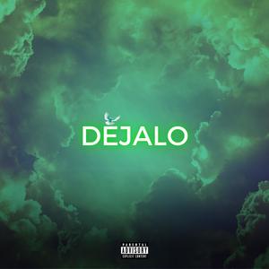 Dejalo (Explicit)