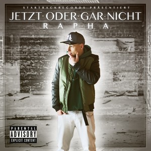 Jetzt oder gar nicht (Explicit)