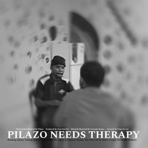 PILAZO NEEDS THERAPY!