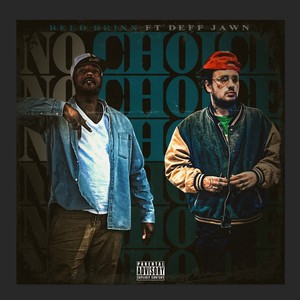 No Choice (feat. Deff Jawn) [Explicit]