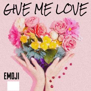 Give Me Love