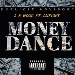 Money Dance (feat. CWright) [Explicit]