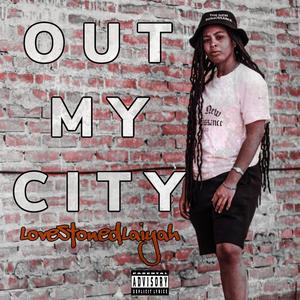 Out My City (Explicit)