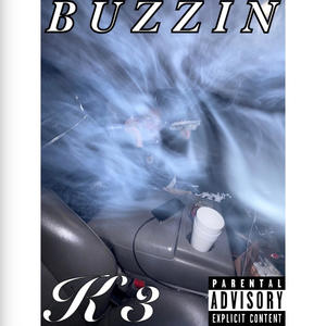 Buzzin (Explicit)