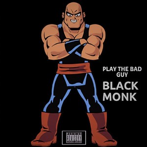 Play the Bad Guy (Explicit)