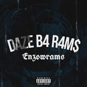 DAZE B4 R4M$ (Explicit)