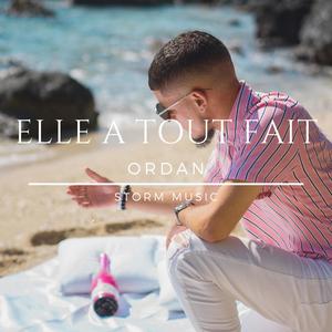 Elle a tout fait (feat. Ordan)