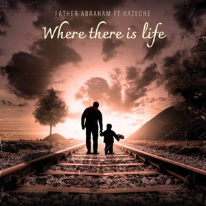 Where There Is Life