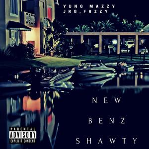 New Benz Shawty (feat. Frzzy) [Explicit]