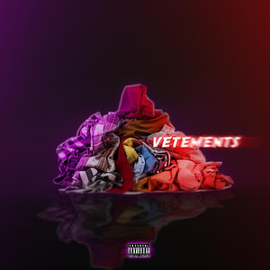 Vetements (Explicit)