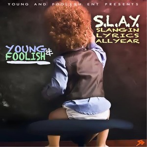 S.L.A.Y. (Explicit)