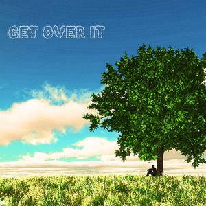Get Over It (Explicit)