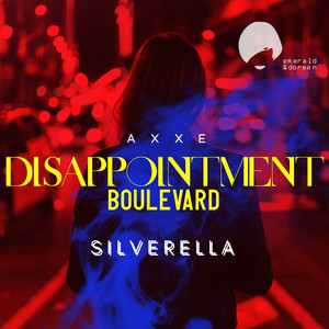 Disappointment Boulevard (Silverella Remix)